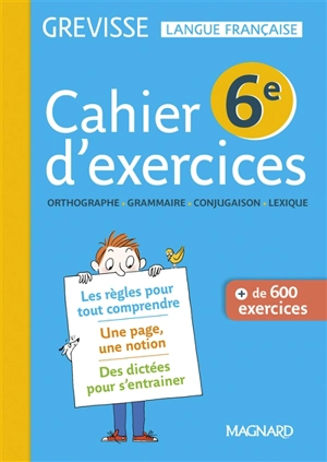 Cahier d'exercices Grevisse 6e : orthographe, grammaire, conjugaison, lexique - Ariane Carrère