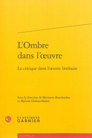 L'ombre dans l'oeuvre : la critique dans l'oeuvre littéraire