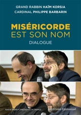 Miséricorde est son nom : dialogue - Haïm Korsia
