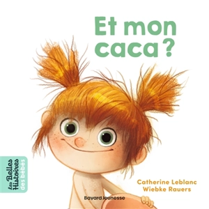 Et mon caca ? - Catherine Leblanc