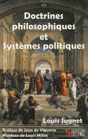 Doctrines philosophiques et systèmes politiques - Louis Jugnet