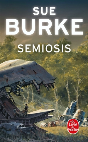 Semiosis : un récit de premier contact - Sue Burke