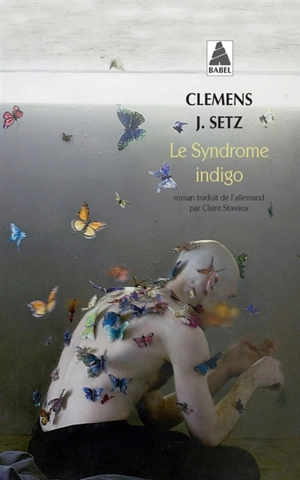 Le syndrome indigo - Clemens J. Setz