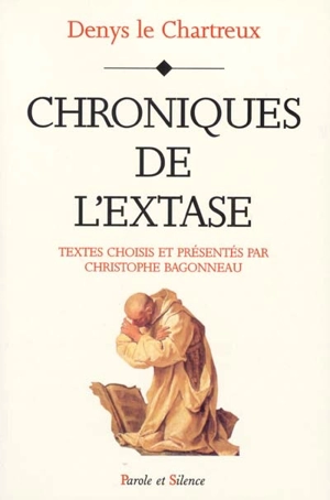 Chroniques de l'extase - Denis le Chartreux
