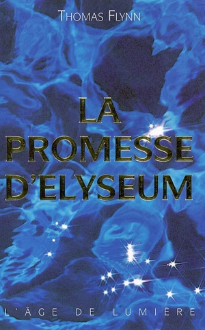 La promesse d'Elyseum - Tom Flynn