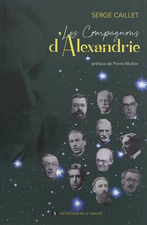 Les compagnons d'Alexandrie - Serge Caillet