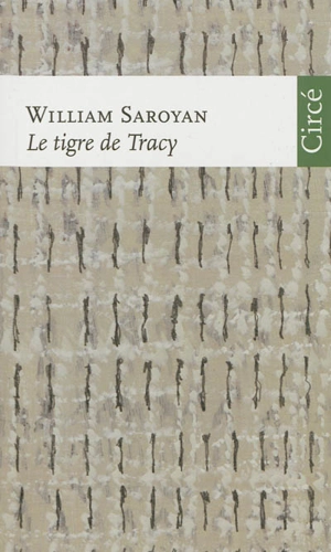 Le tigre de Tracy - William Saroyan