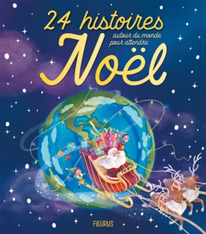 24 histoires autour du monde pour attendre Noël