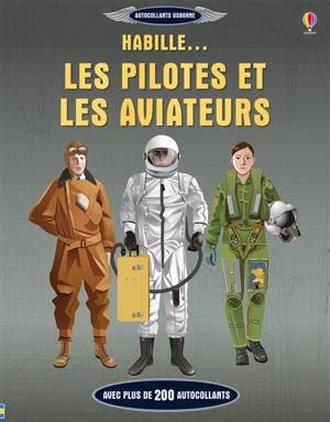 Habille... les pilotes et les aviateurs : avec plus de 200 autocollants - Jerome Martin