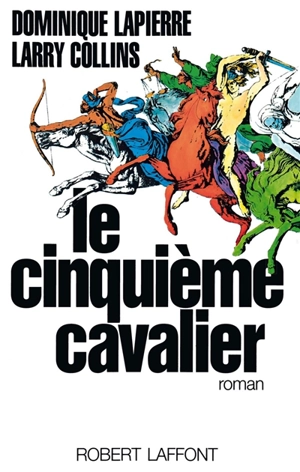 Le Cinquième cavalier - Dominique Lapierre