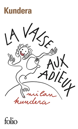 La valse aux adieux - Milan Kundera