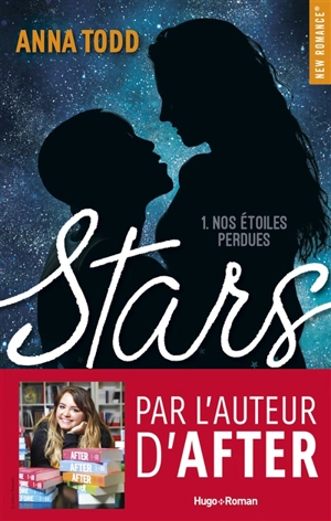 Stars. Vol. 1. Nos étoiles perdues - Anna Todd