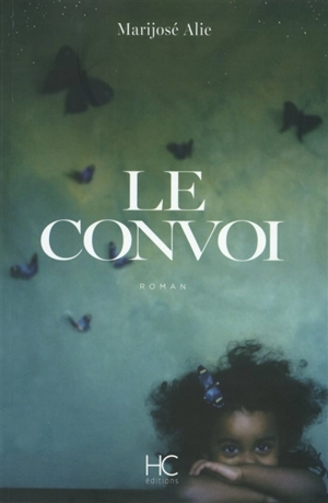 Le convoi - Marijosé Alie