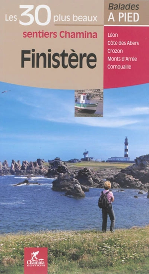 Finistère : Léon, Côte des Abers, Crozon, Monts d'Arrée, Cornouaille - Daniel Michel