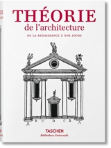 Theorie de l'architecture : de la Renaissance à nos jours