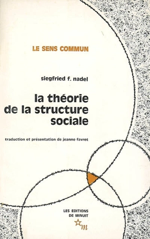 La théorie de la structure sociale - Siegfried Frederick Nadel