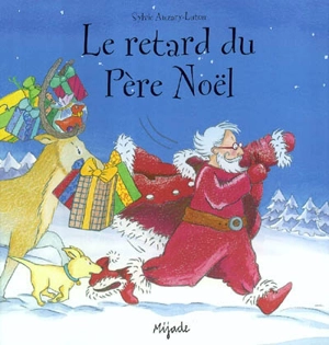 Le retard du Père Noël - Sylvie Auzary-Luton