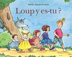 Loup y es-tu ? - Sylvie Auzary-Luton