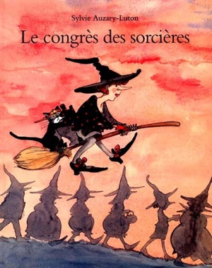 Le congrès des sorcières - Sylvie Auzary-Luton