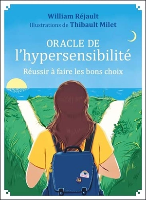 Oracle de l'hypersensibilité : réussir à faire les bons choix - William Réjault