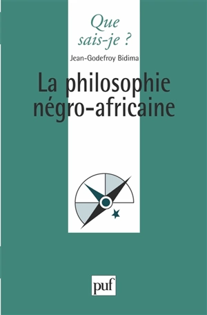 La philosophie négro-africaine - Jean-Godefroy Bidima