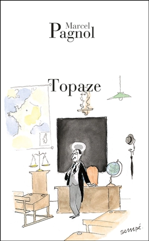 Topaze : pièce en quatre actes - Marcel Pagnol