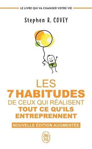 Les 7 habitudes de ceux qui réalisent tout ce qu'ils entreprennent - Stephen R. Covey