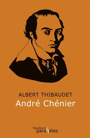 André Chénier - Albert Thibaudet