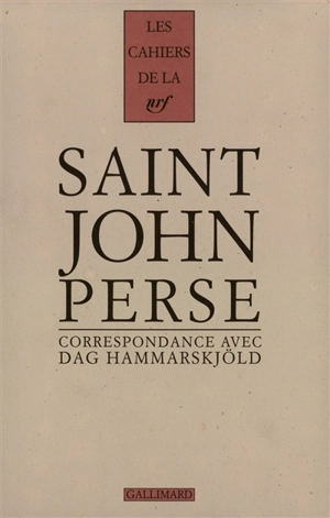 Cahiers Saint-John Perse. Vol. 11. Correspondance 1955-1961 - Saint-John Perse