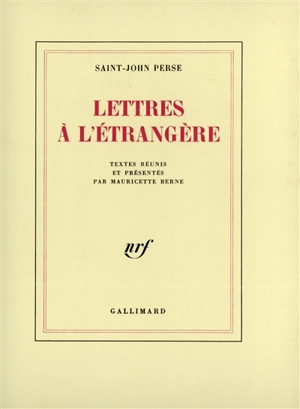 Lettres à l'étrangère - Saint-John Perse