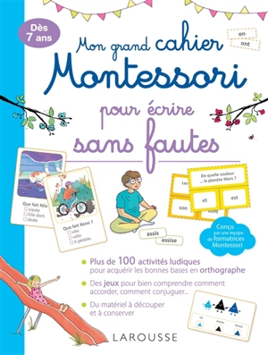 Mon grand cahier Montessori pour écrire sans fautes : dès 7 ans - Anaïs Galon
