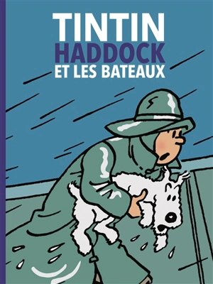 Tintin, Haddock et les bateaux - Yves Horeau