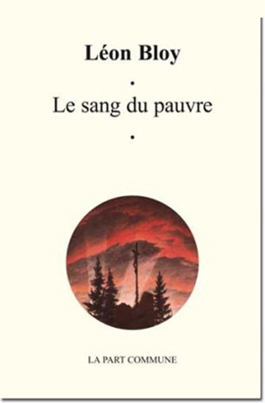 Le sang du pauvre - Léon Bloy