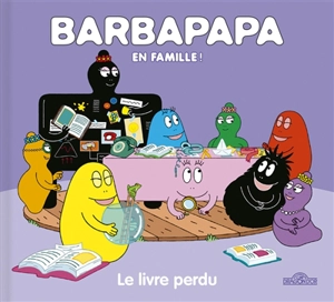 Barbapapa en famille !. Le livre perdu - Alice Taylor