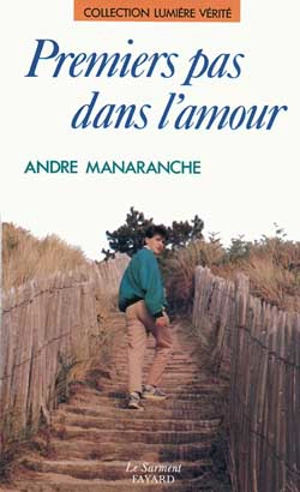 Premiers pas dans l'amour - André Manaranche