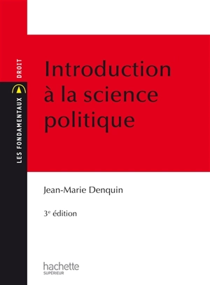 Introduction à la science politique - Jean-Marie Denquin