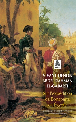 Sur l'expédition de Bonaparte en Egypte - Dominique-Vivant Denon