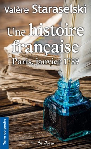 Une histoire française : Paris, janvier 1789 - Valère Staraselski
