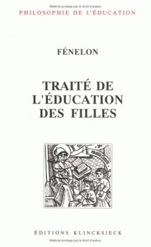 Traité de l'éducation des filles - François de Fénelon