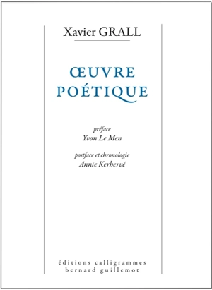 Oeuvre poétique - Xavier Grall