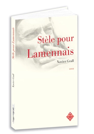 Stèle pour Lamennais - Xavier Grall