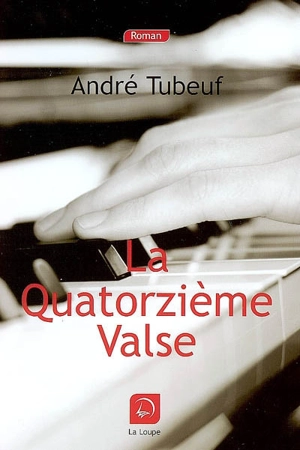 La quatorzième valse - André Tubeuf