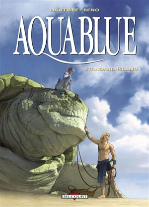 Aquablue. Vol. 14. Standard-Island - Régis Hautière