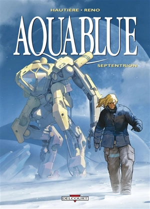 Aquablue. Vol. 13. Septentrion - Régis Hautière