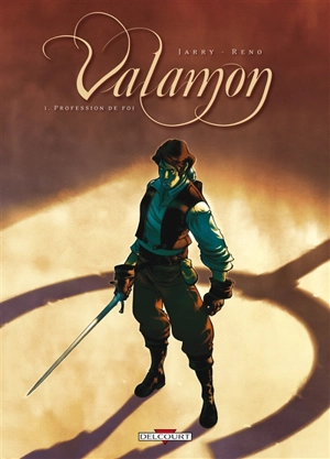 Valamon. Vol. 1. Profession de foi - Nicolas Jarry