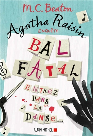 Agatha Raisin enquête. Vol. 15. Bal fatal - M.C. Beaton