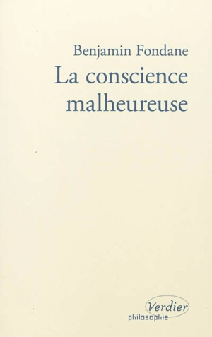 La conscience malheureuse - Benjamin Fondane