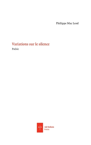 Variations sur le silence - Philippe Mac Leod