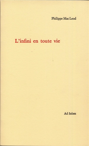 L'infini en toute vie - Philippe Mac Leod