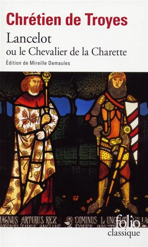 Lancelot ou Le chevalier de la charrette - Chrétien de Troyes